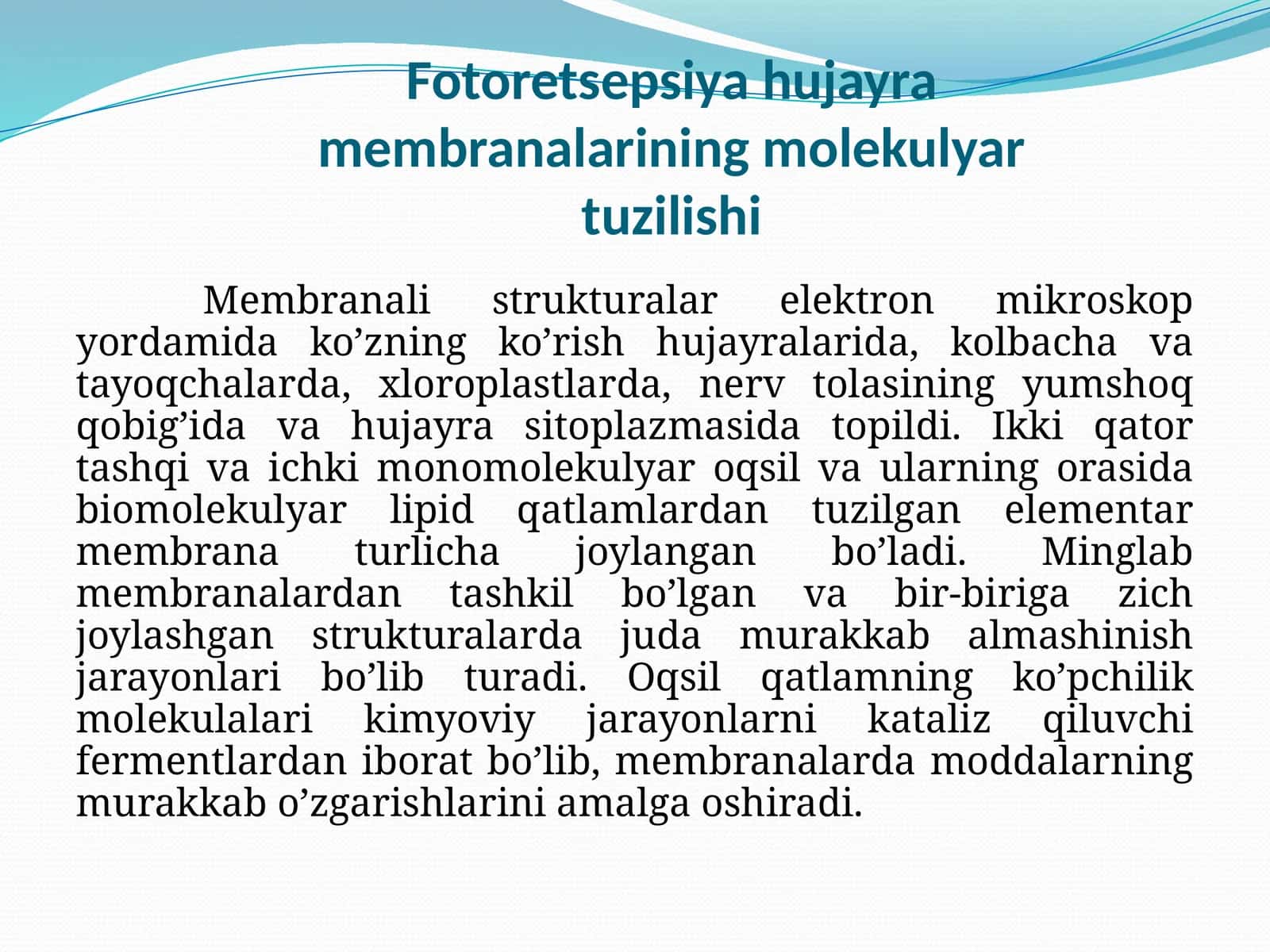 Fotoretsepsiya hujayra membranalarining molekulyar tuzilishi