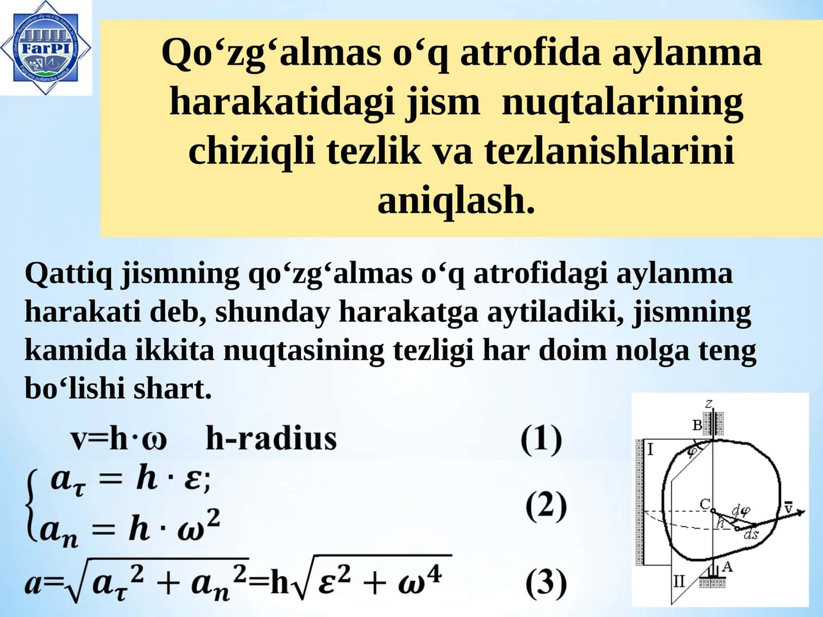 Jismning qo‘zg‘almas o‘q atrofidagi aylanma harakati