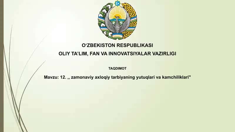Zamonaviy axloqiy tarbiyaning yutuqlari va kamchiliklari
