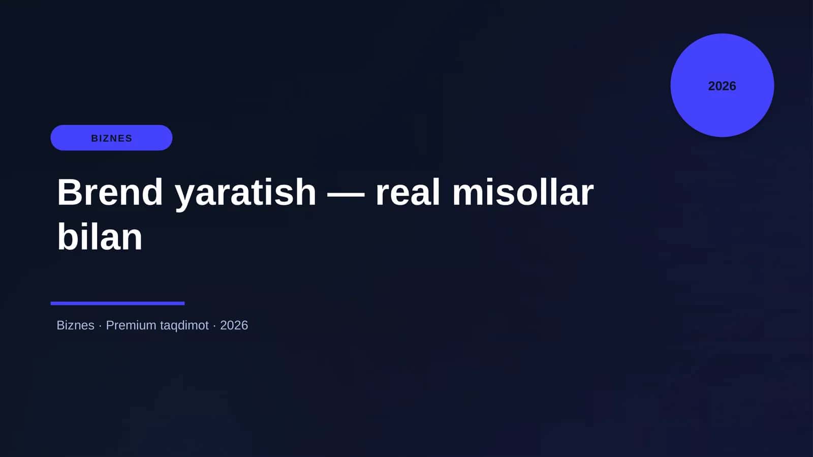 Brend yaratish — real misollar bilan