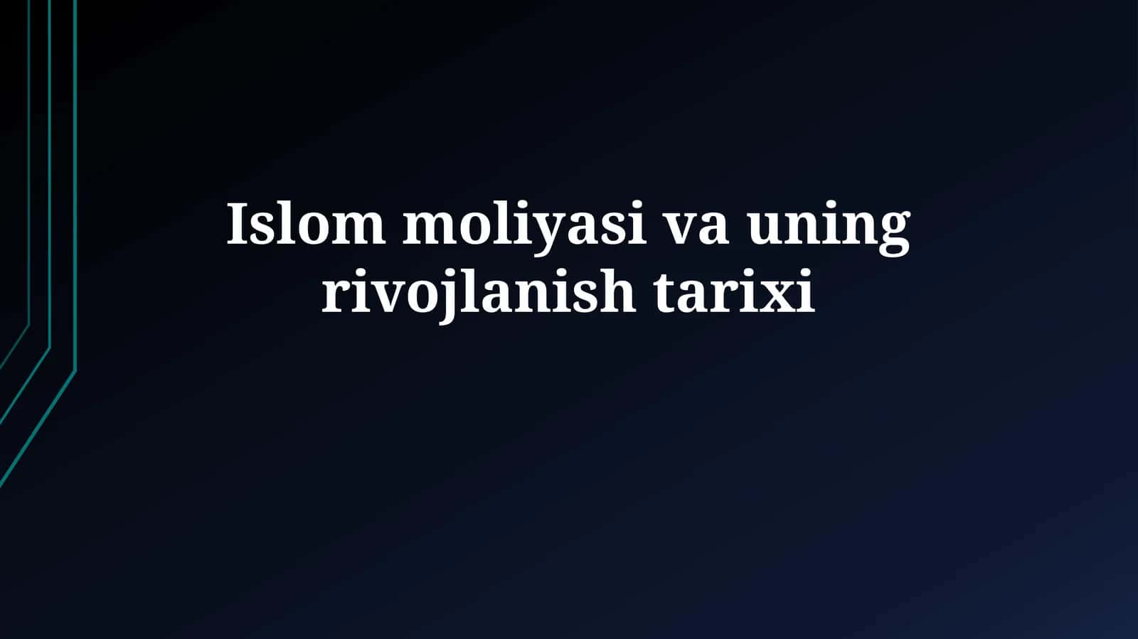 Islom moliyasi va uning rivojlanish tarixi