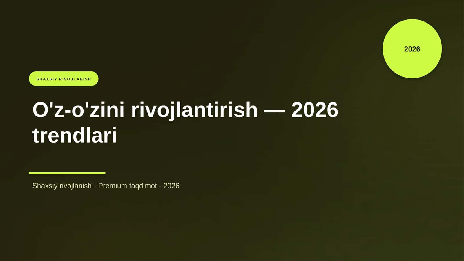 O'z-o'zini rivojlantirish — 2026 trendlari