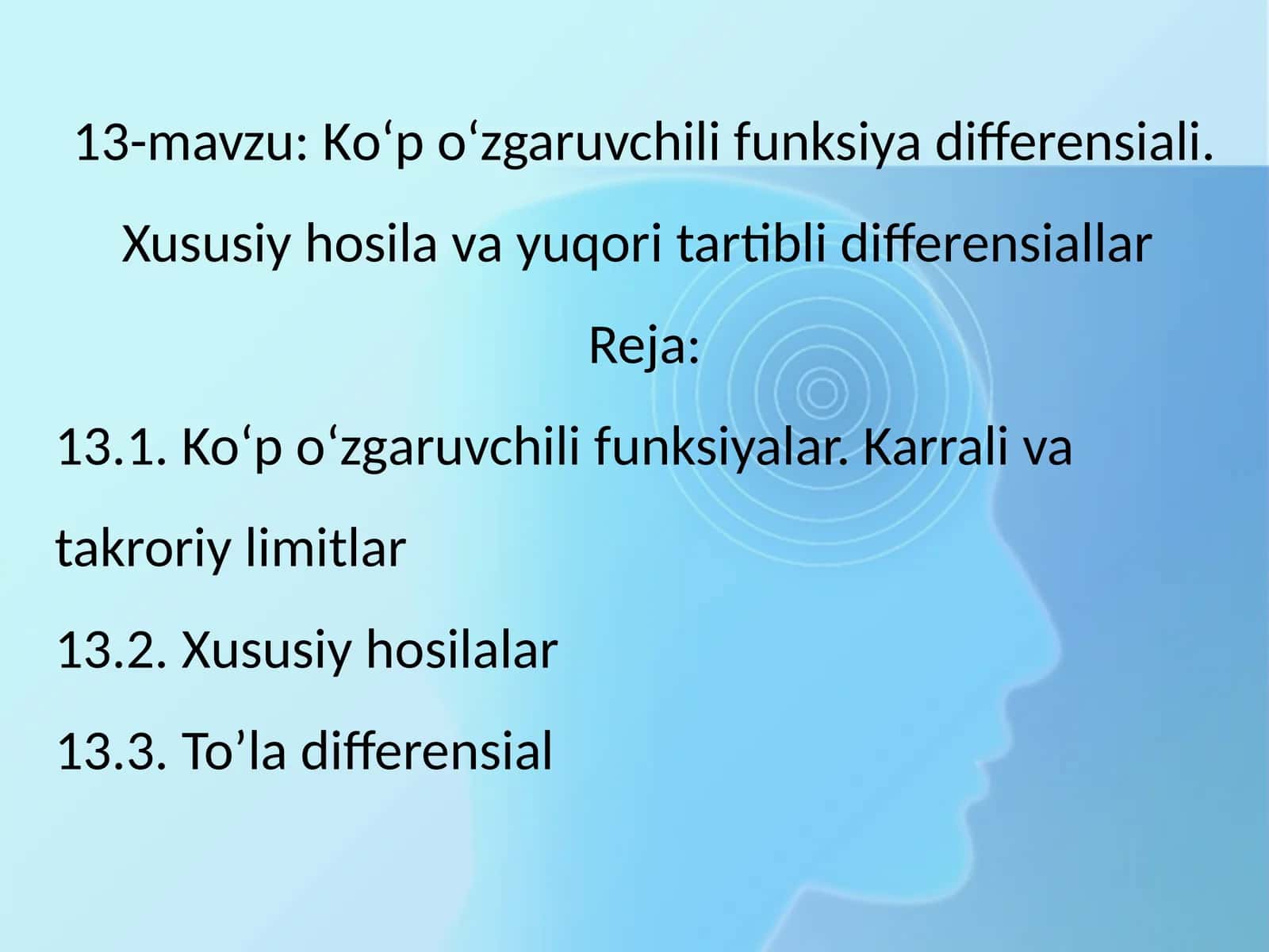 13-mavzu: Ko‘p o‘zgaruvchili funksiya differensiali