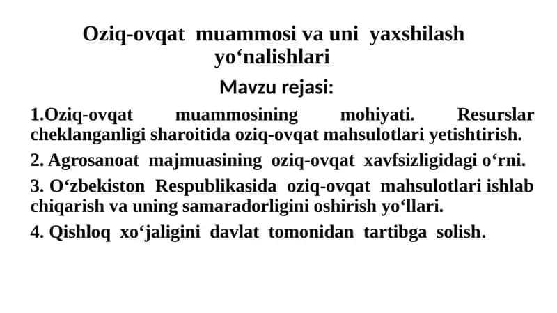 Oziq-ovqat  muammosi va uni  yaxshilash  yo‘nalishlari