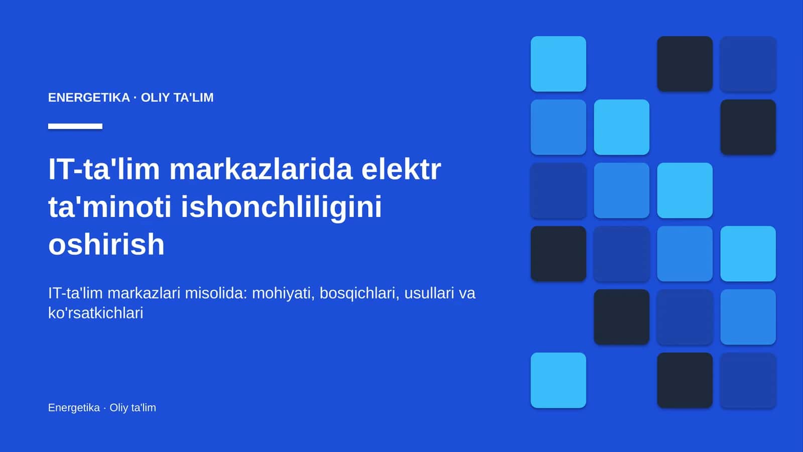 IT-ta'lim markazlarida elektr ta'minoti ishonchliligini oshirish