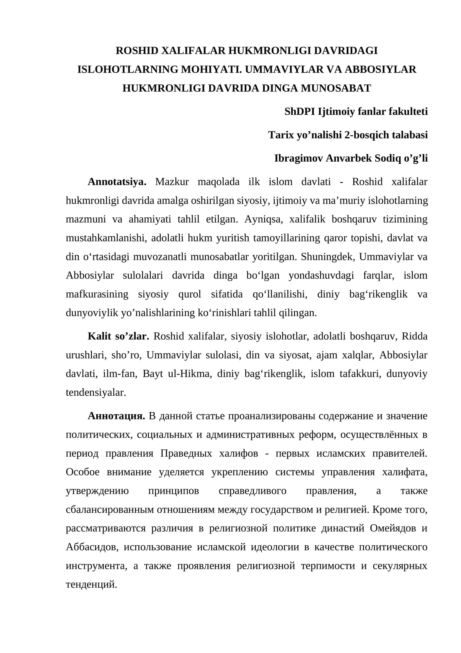 ROSHID XALIFALAR HUKMRONLIGI DAVRIDAGI ISLOHOTLARNING MOHIYATI. UMMAVIYLAR VA ABBOSIYLAR HUKMRONLIGI DAVRIDA DINGA MUNOSABAT
