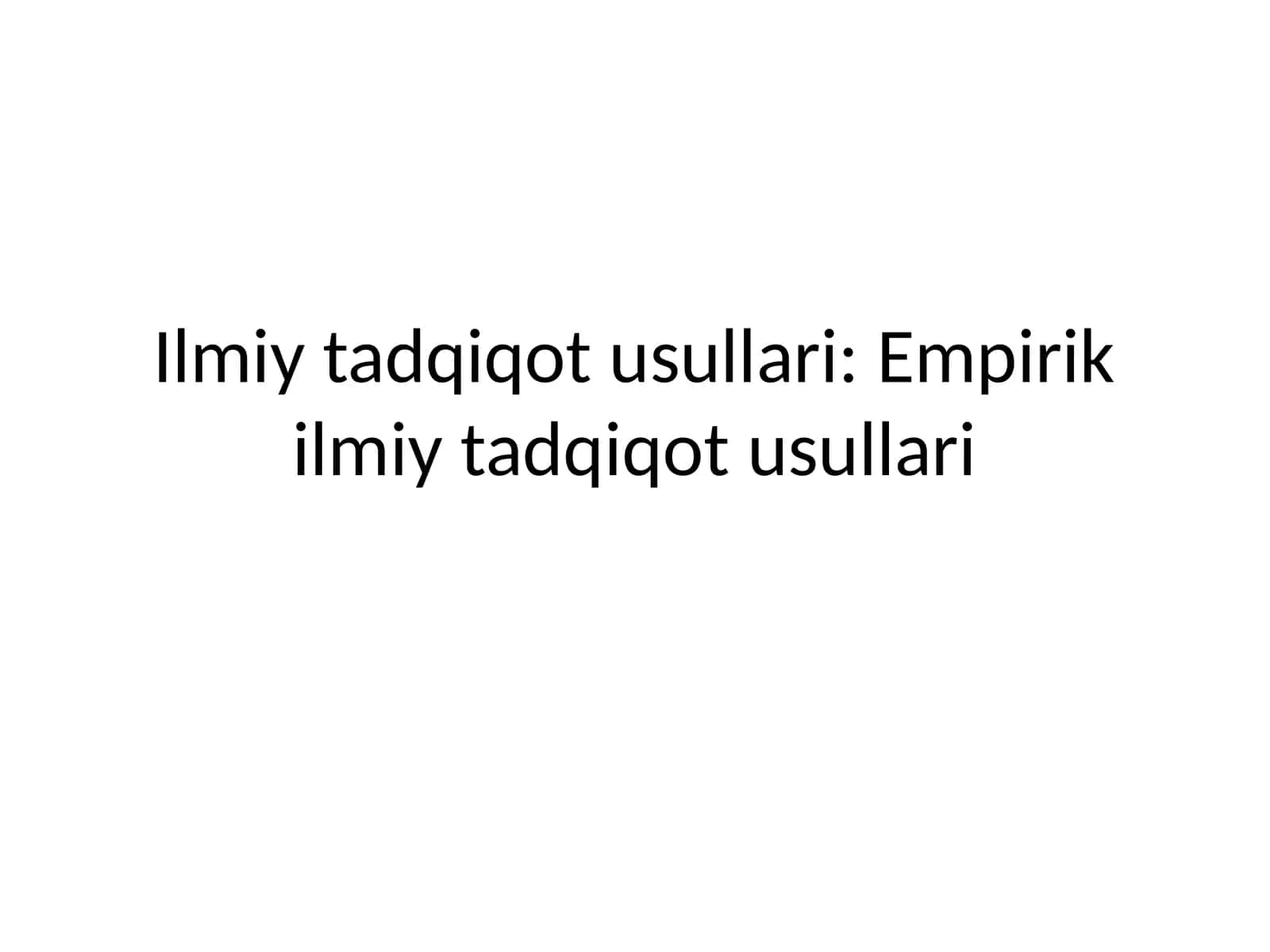 Empirik ilmiy tadqiqot usullari