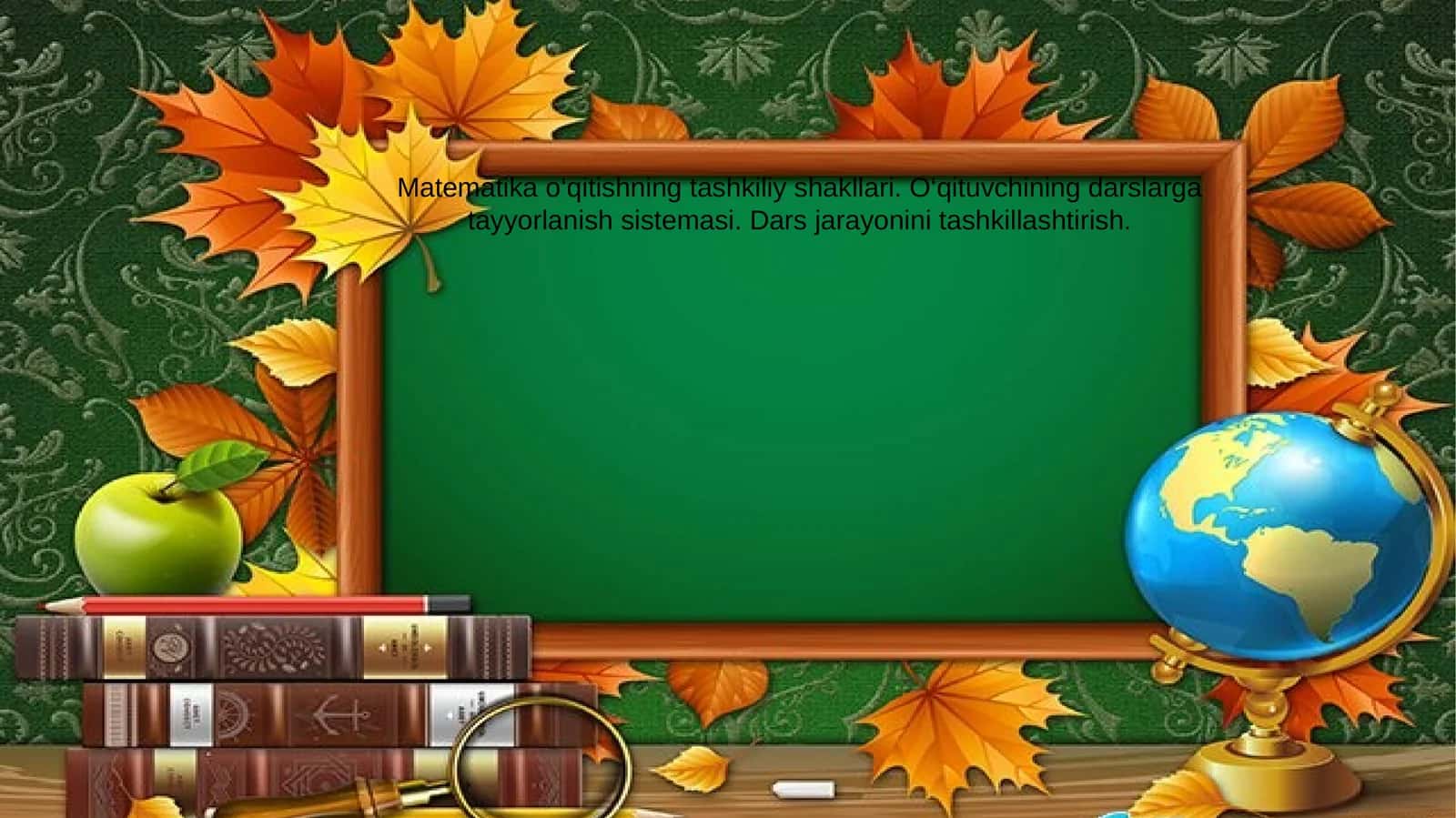 Matematika o‘qitishning tashkiliy shakllari