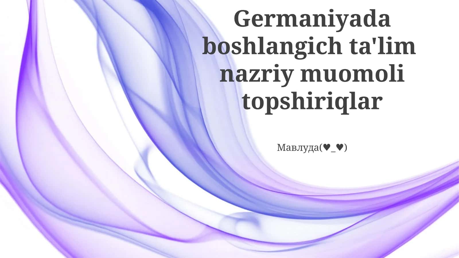 Germaniyada boshlang'ich ta'lim nazriy muomoli topshiriqlar