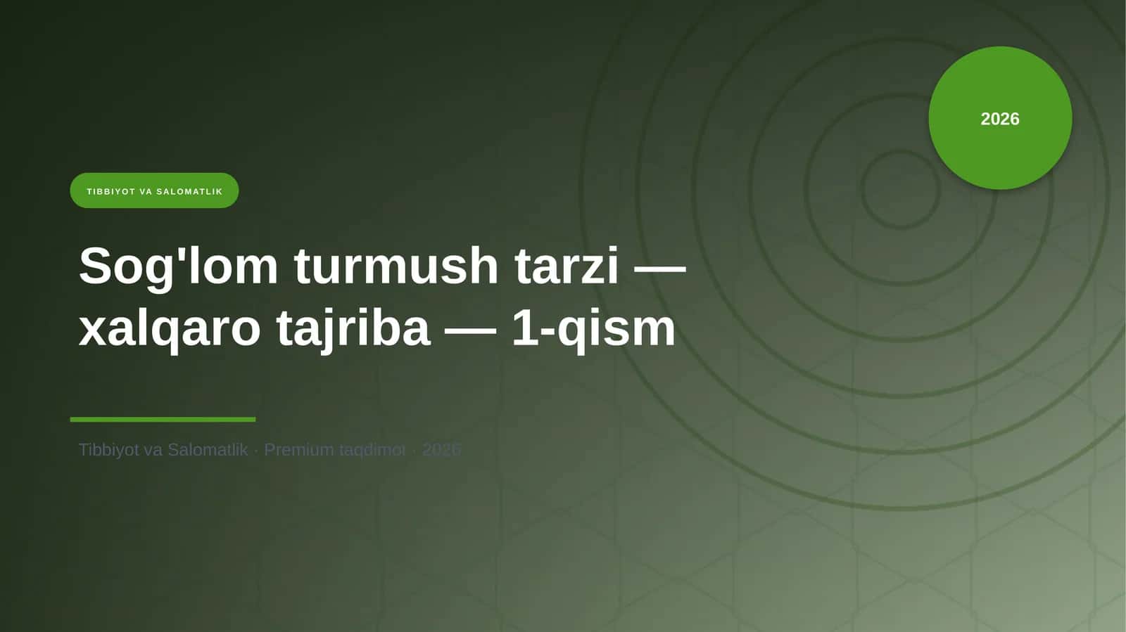 Sog'lom turmush tarzi — xalqaro tajriba — 1-qism