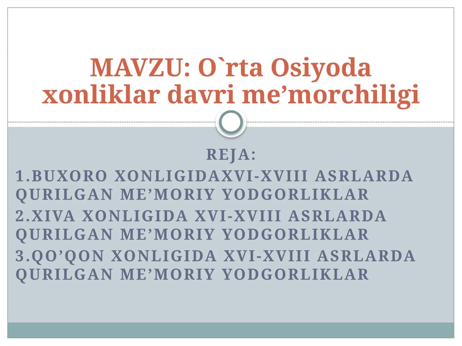 O`rta Osiyoda xonliklar davri me’morchiligi