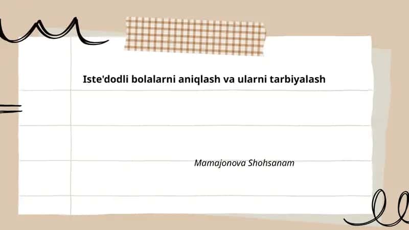Iste'dodli bolalarni aniqlash va ularni tarbiyalash