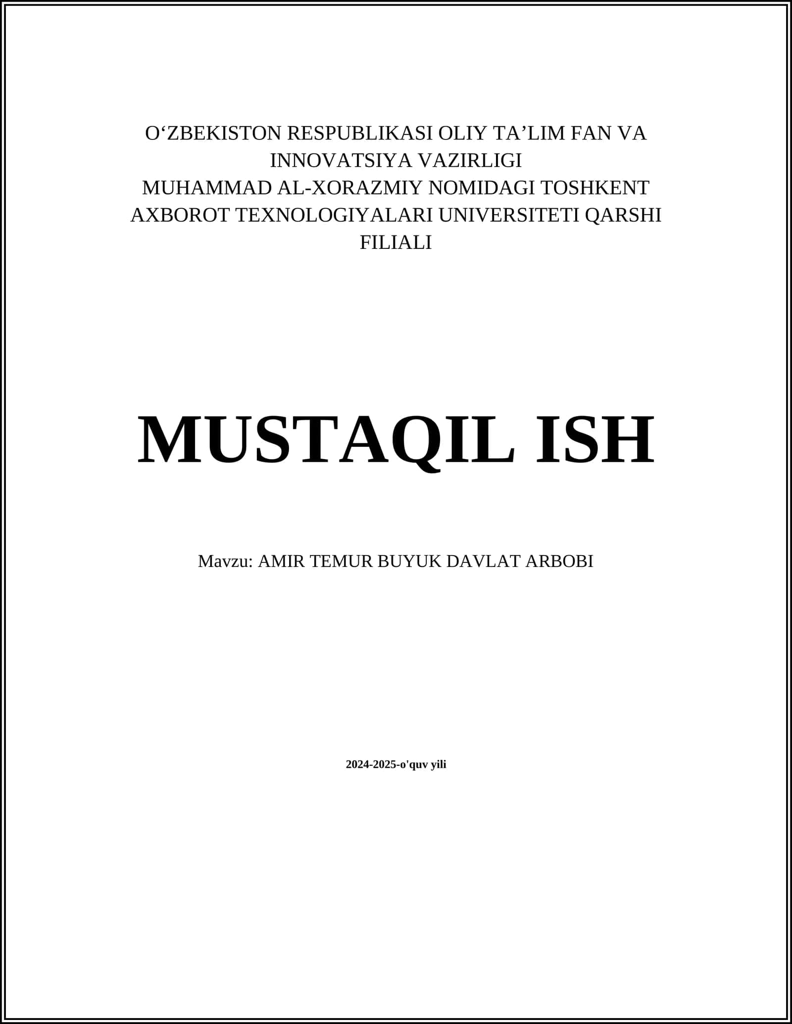 MUSTAQIL ISH Mavzu: AMIR TEMUR BUYUK DAVLAT ARBOBI