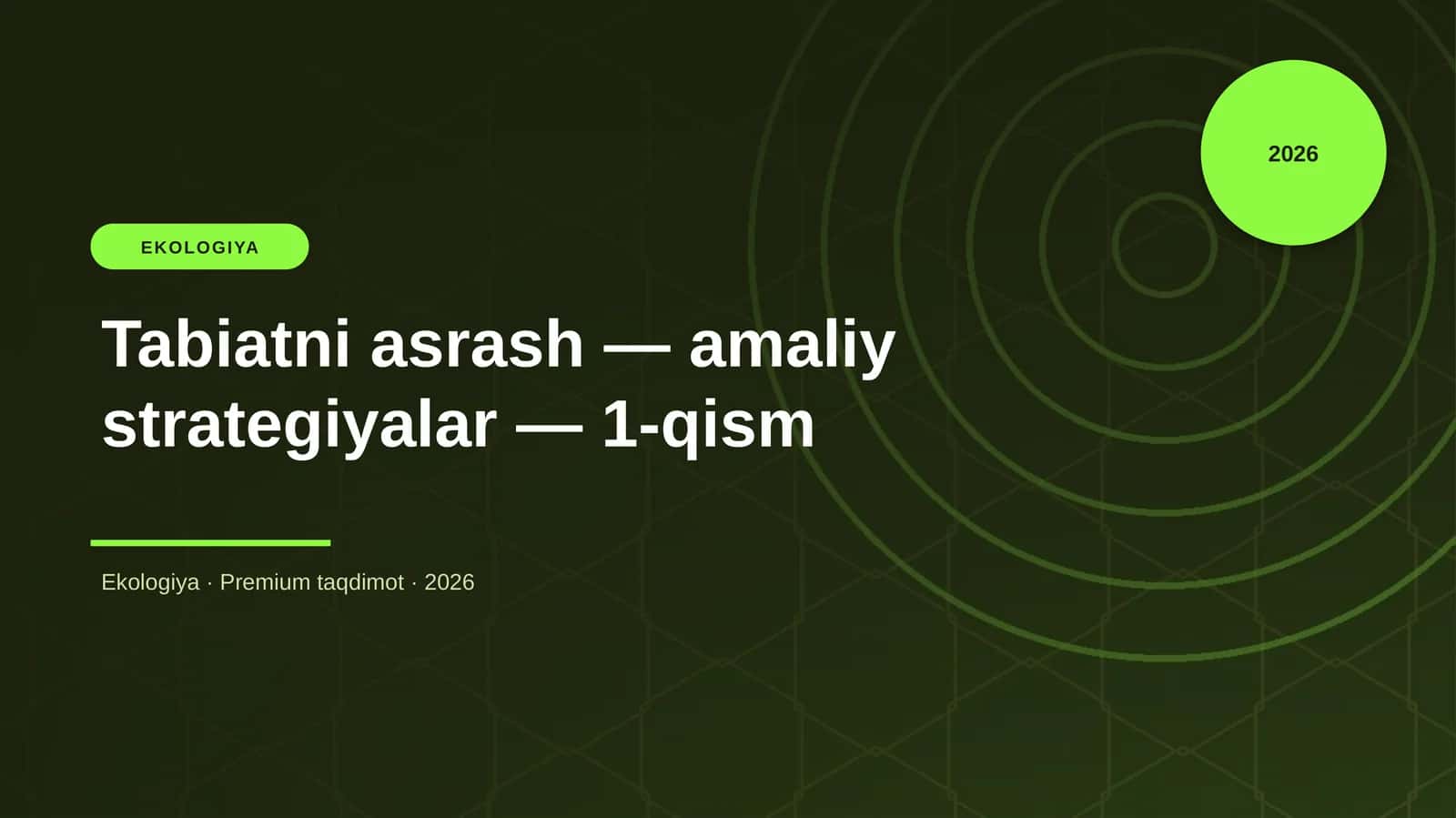 Tabiatni asrash — amaliy strategiyalar — 1-qism