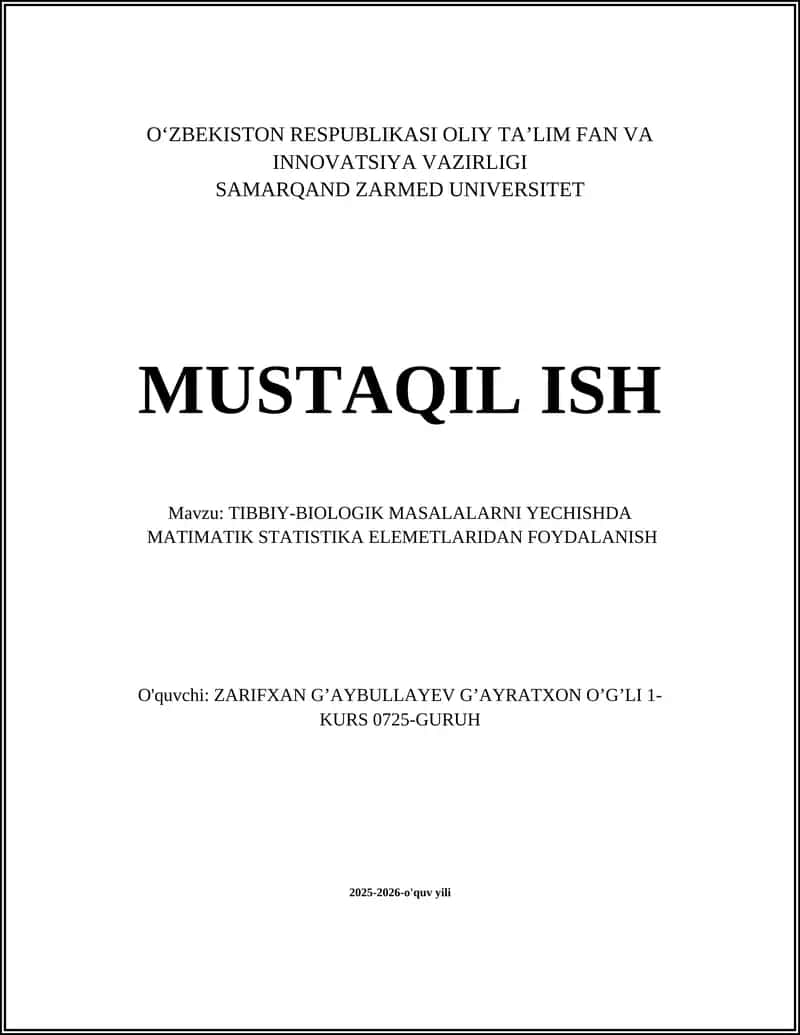 TIBBIY-BIOLOGIK MASALALARNI YECHISHDA MATIMATIK STATISTIKA ELEMETLARIDAN FOYDALANISH