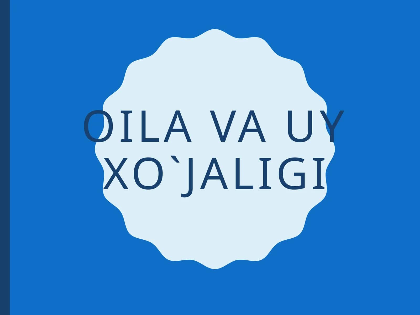 Oila va uy xo`jaligi