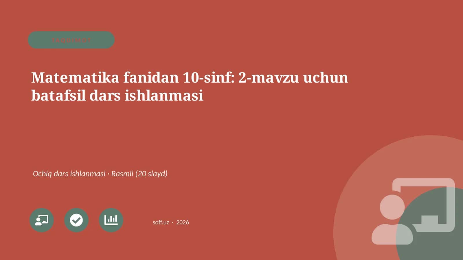 Matematika fanidan 10-sinf: 2-mavzu uchun batafsil dars ishlanmasi