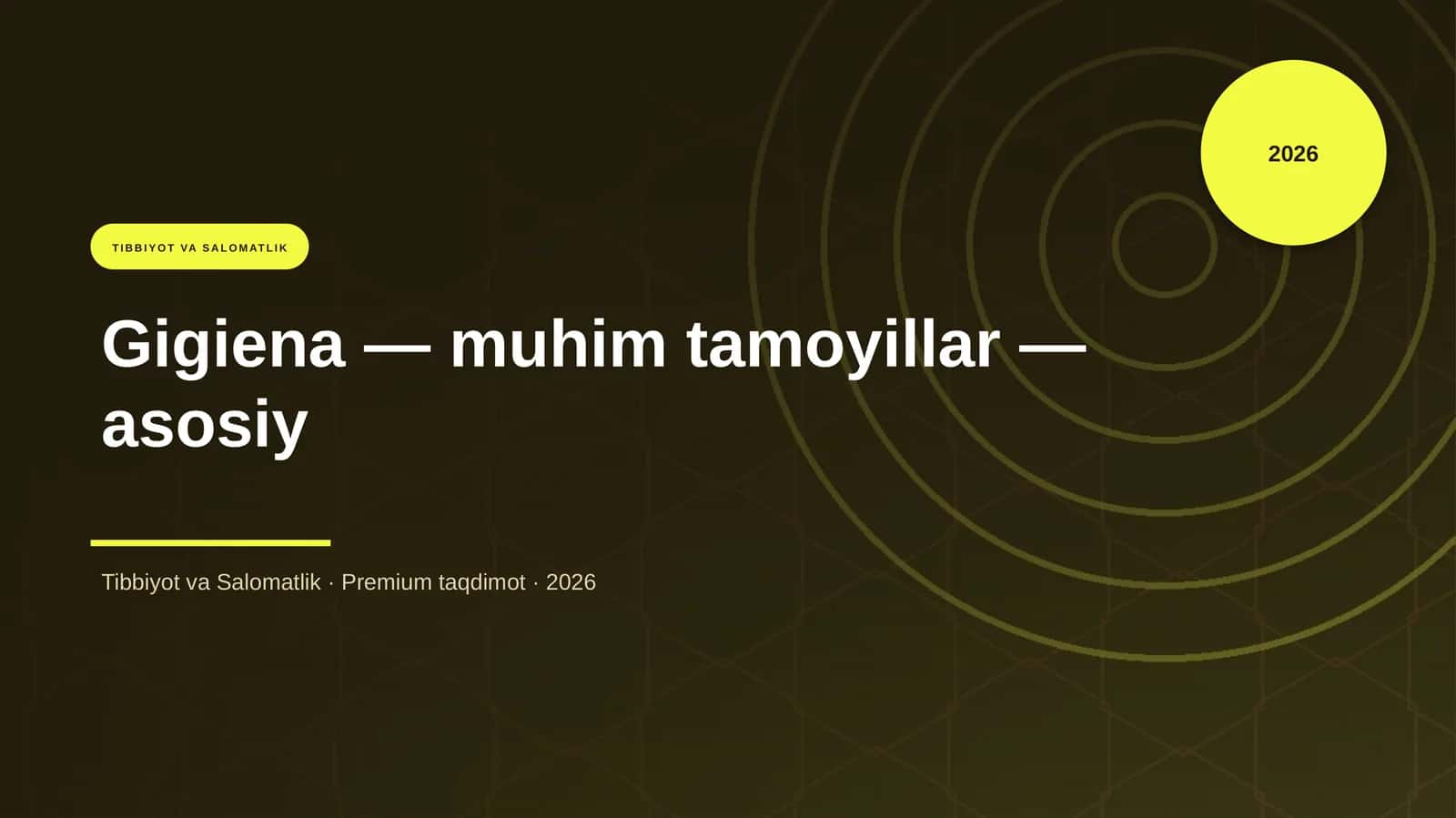 Gigiena — muhim tamoyillar — asosiy