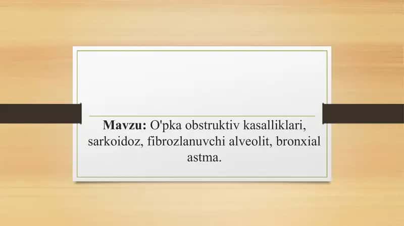 O'pka obstruktiv kasalliklari, sarkoidoz, fibrozlanuvchi alveolit, bronxial astma.