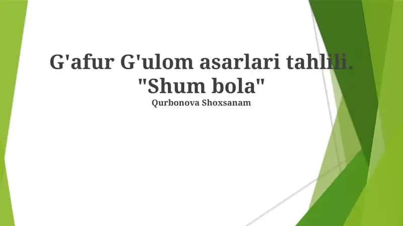 G'afur G'ulom asarlari tahlili. "Shum bola"