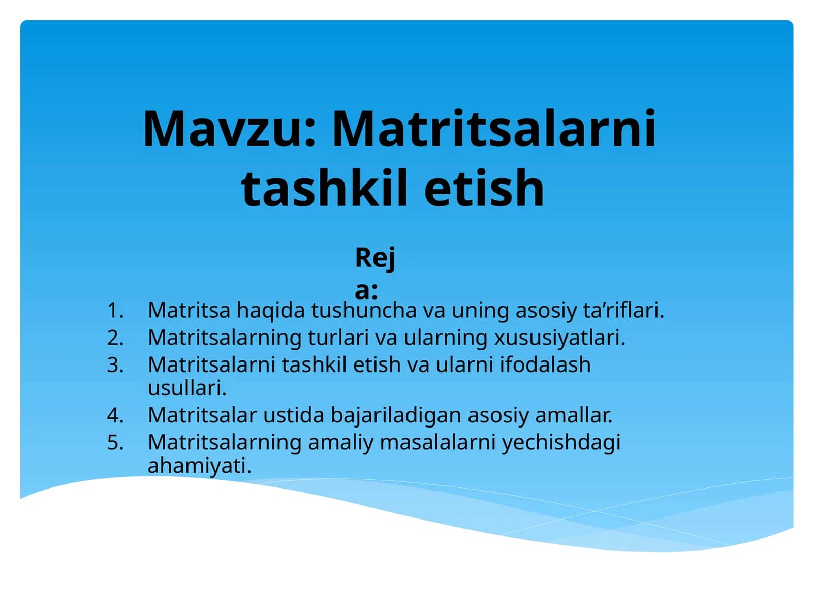 Matritsalarni tashkil etish