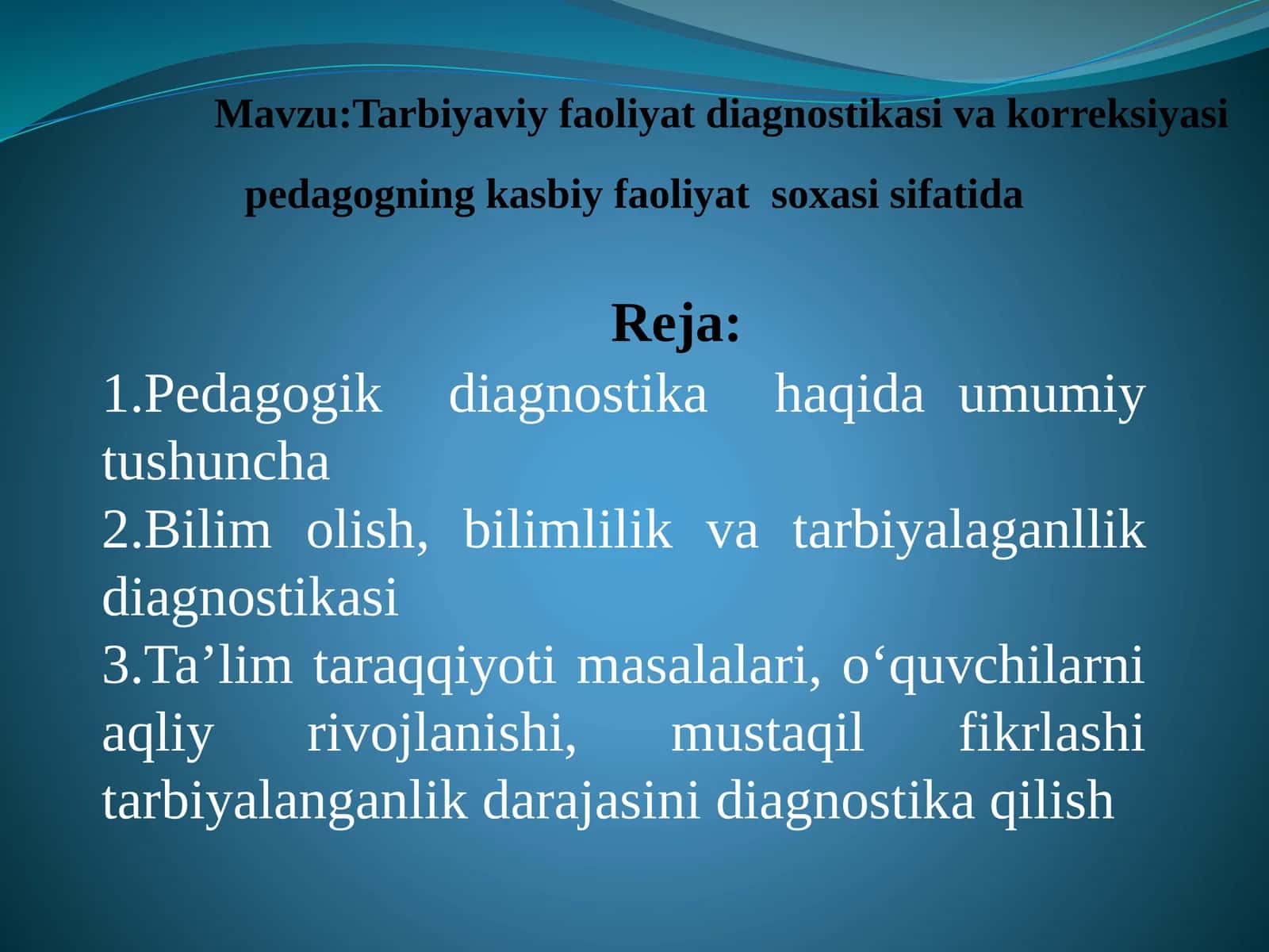 Tarbiyaviy faoliyat diagnostikasi va korreksiyasi pedagogning kasbiy faoliyat sohasi sifatida