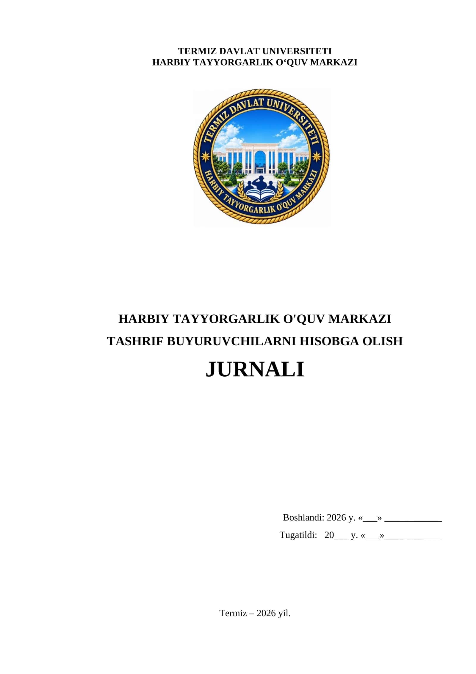 HARBIY TAYYORGARLIK O‘QUV MARKAZI TASHRIF BUYURUVCHILARNI HISOBGA OLISH JURNALI
