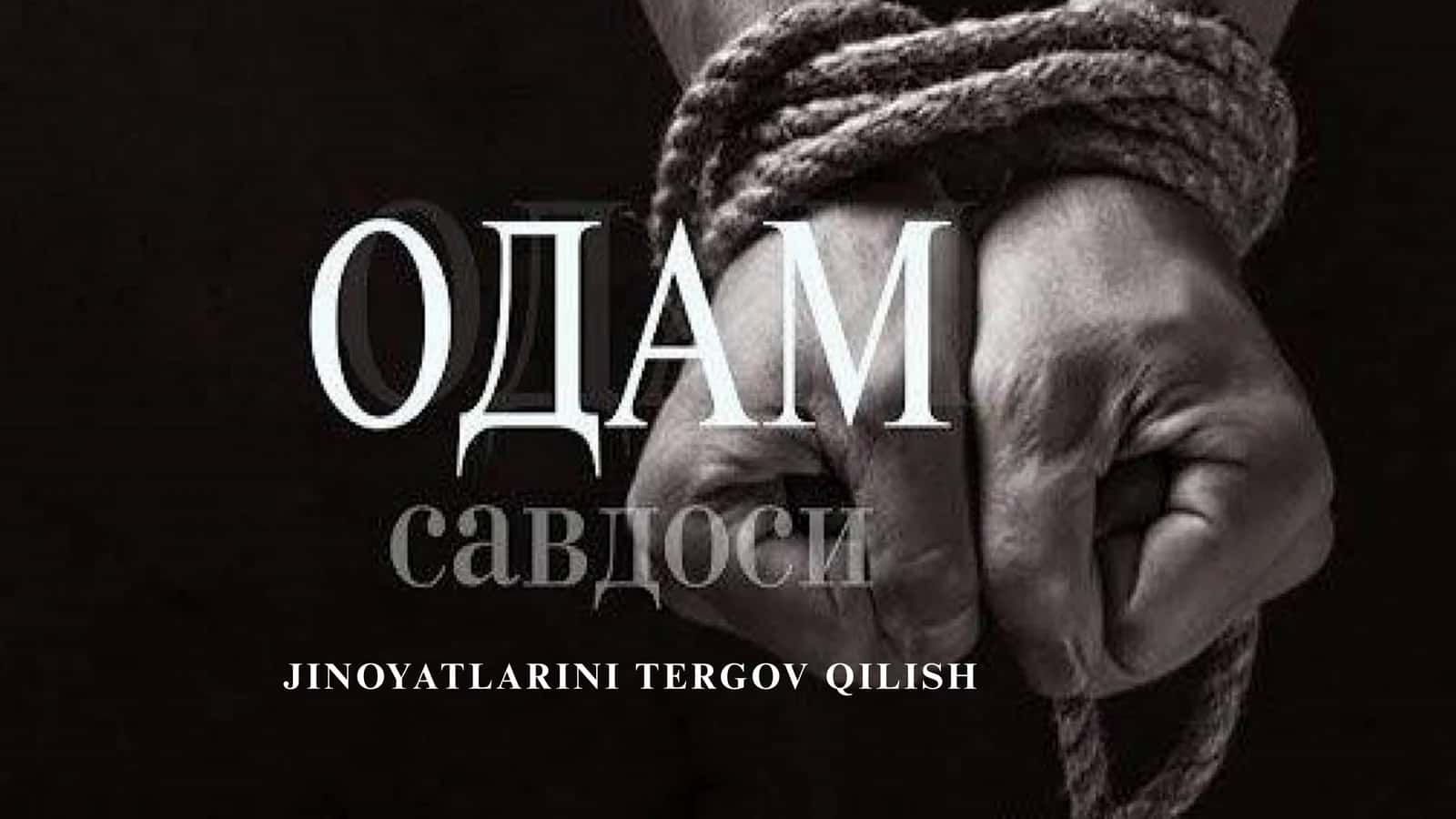 ODAM SAVDOSI JINOYATINING KRIMINALISTIK TAVSIFI