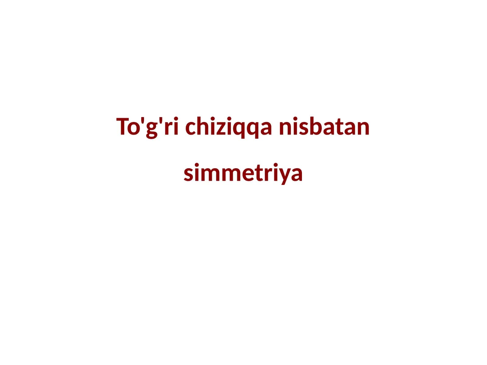 To'g'ri chiziqqa nisbatan simmetriya