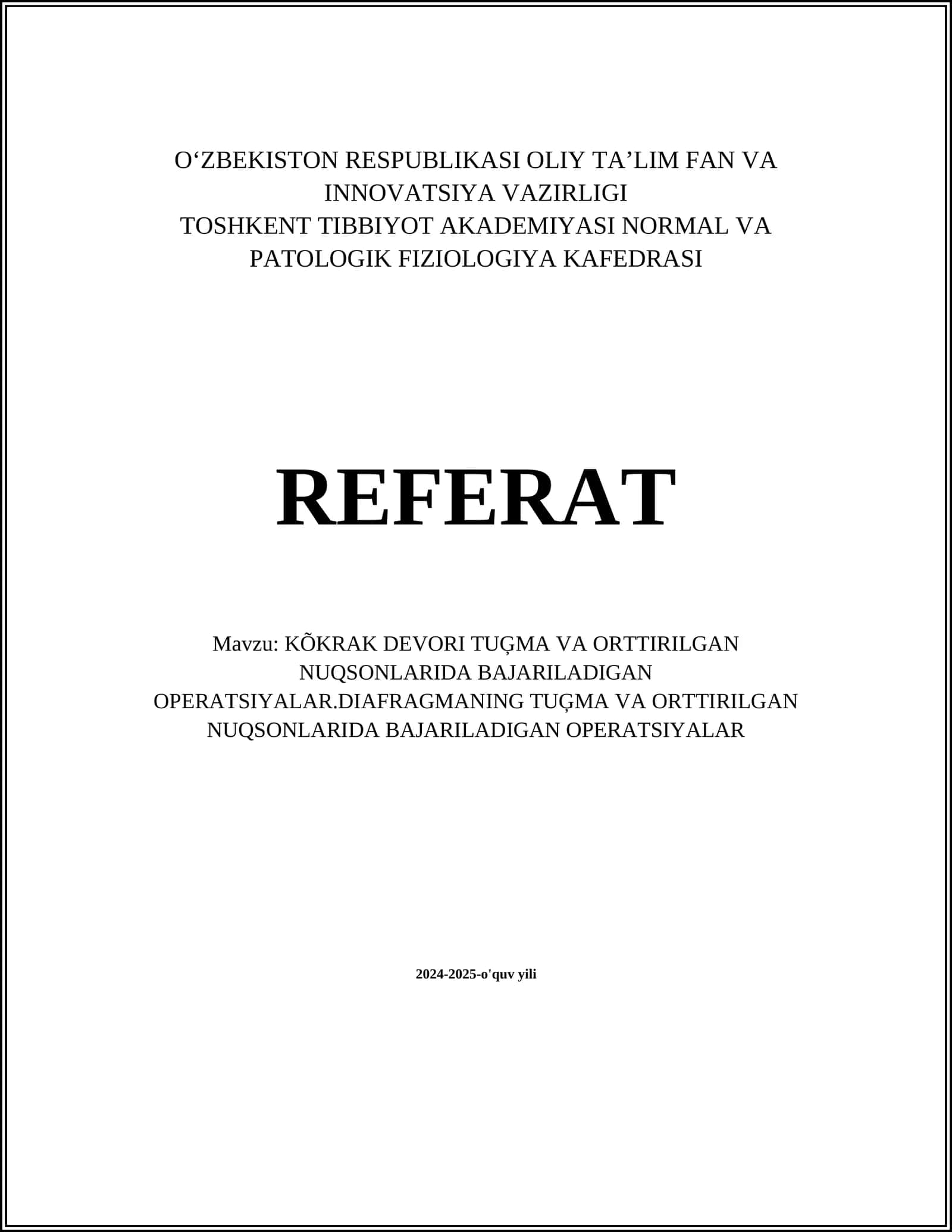 KÕKRAK DEVORI TUĢMA VA ORTTIRILGAN NUQSONLARIDA BAJARILADIGAN OPERATSIYALAR.DIAFRAGMANING TUĢMA VA ORTTIRILGAN NUQSONLARIDA BAJARILADIGAN OPERATSIYALAR
