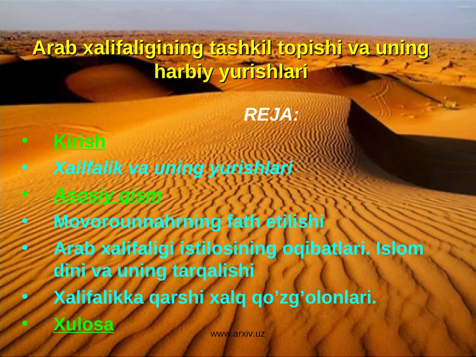 Arab xalifaligining tashkil topishi va uningharbiy yurishlari