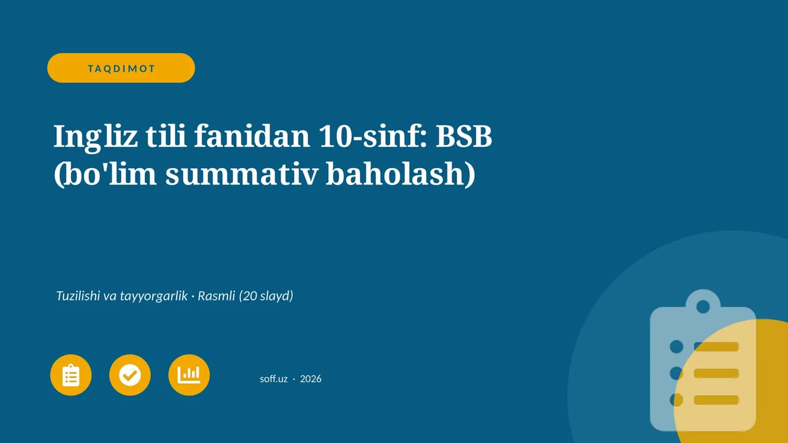Ingliz tili fanidan 10-sinf: BSB (bo'lim summativ baholash)