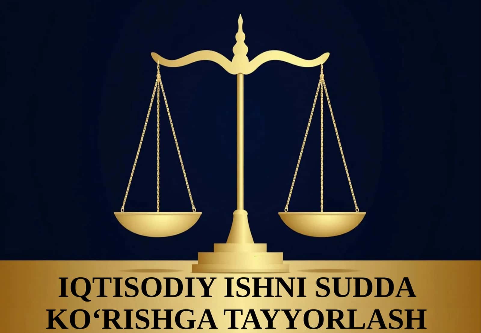 IQTISODIY ISHNI SUDDA KO‘RISHGA TAYYORLASH