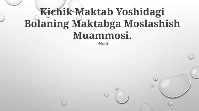 Kichik Maktab Yoshidagi Bolaning Maktabga Moslashish Muammosi