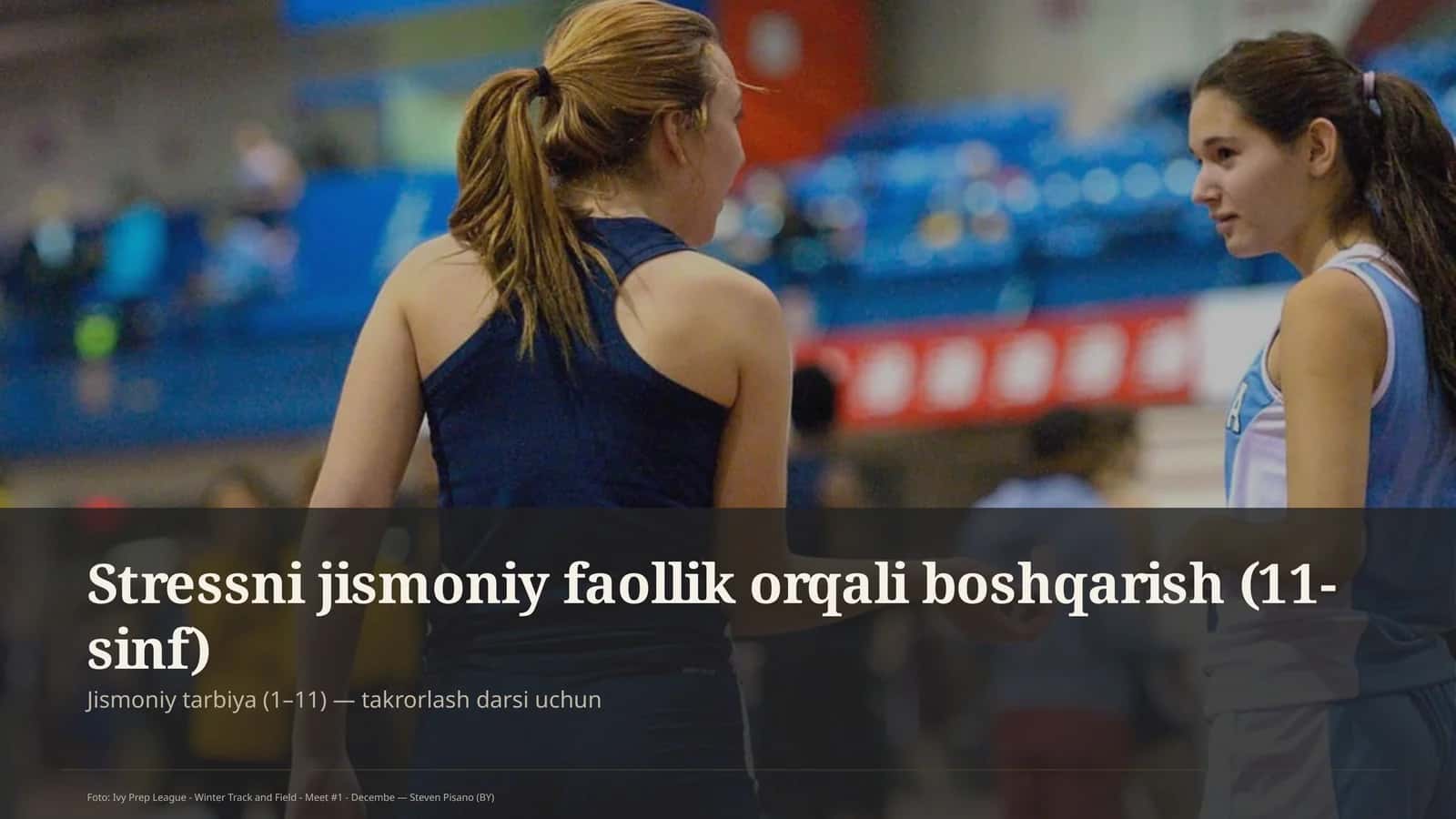 Stressni jismoniy faollik orqali boshqarish (11-sinf)