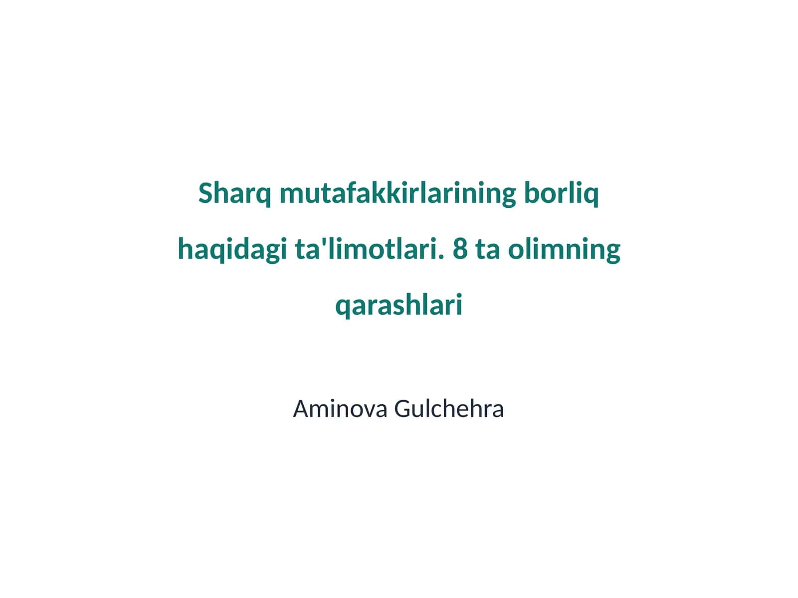 Sharq mutafakkirlarining borliq haqidagi ta'limotlari