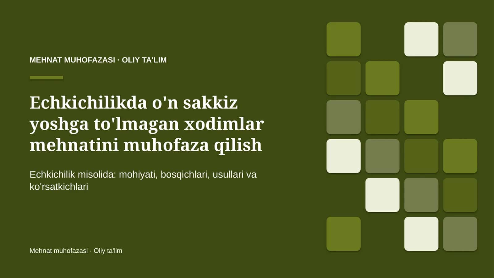 echkichilikda o'n sakkiz yoshga to'lmagan xodimlar mehnatini muhofaza qilish 3166