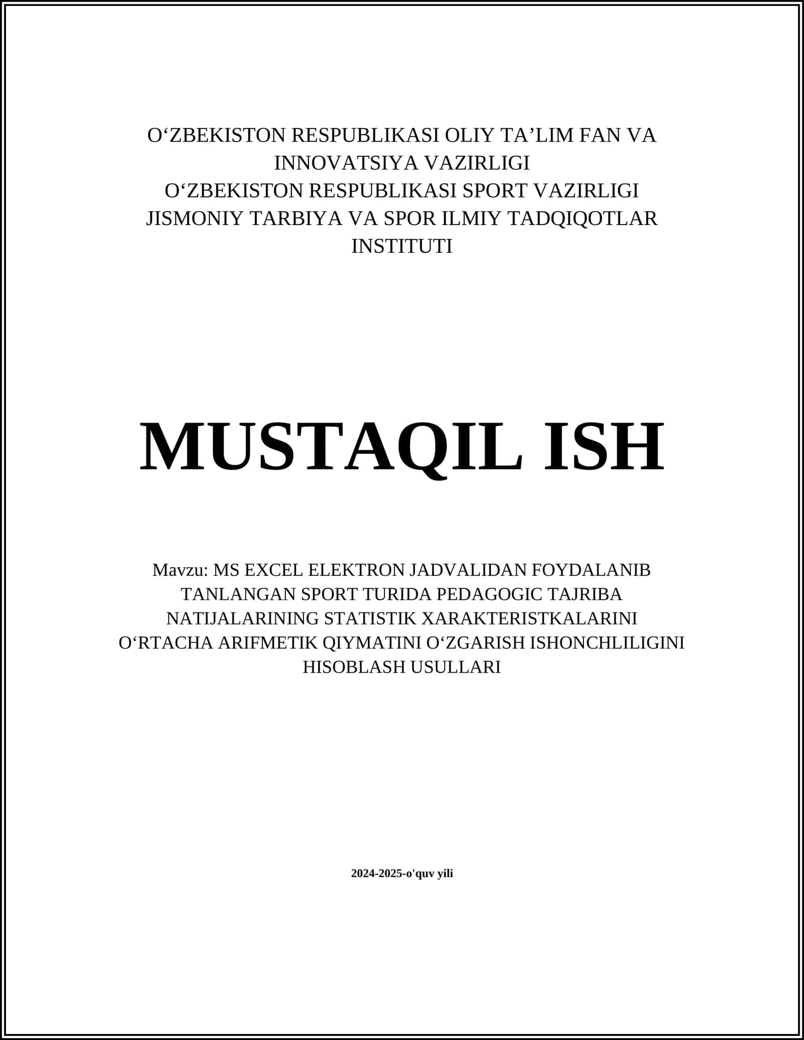 MS EXCEL ELEKTRON JADVALIDAN FOYDALANIB TANLANGAN SPORT TURIDA PEDAGOGIC TAJRIBA NATIJALARINING STATISTIK XARAKTERISTKALARINI OʻRTACHA ARIFMETIK QIYMATINI OʻZGARISH ISHONCHLILIGINI HISOBLASH USULLARI