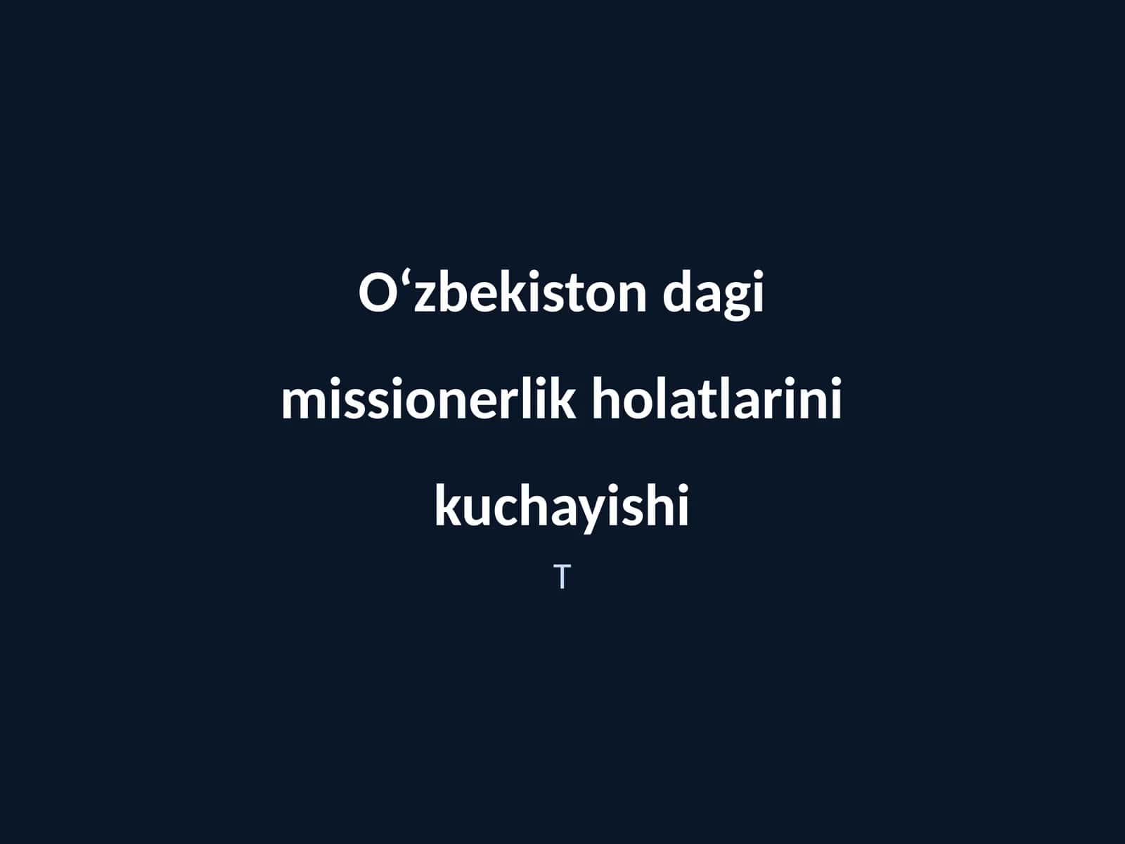 Missionerlikning O‘zbekiston tarixi