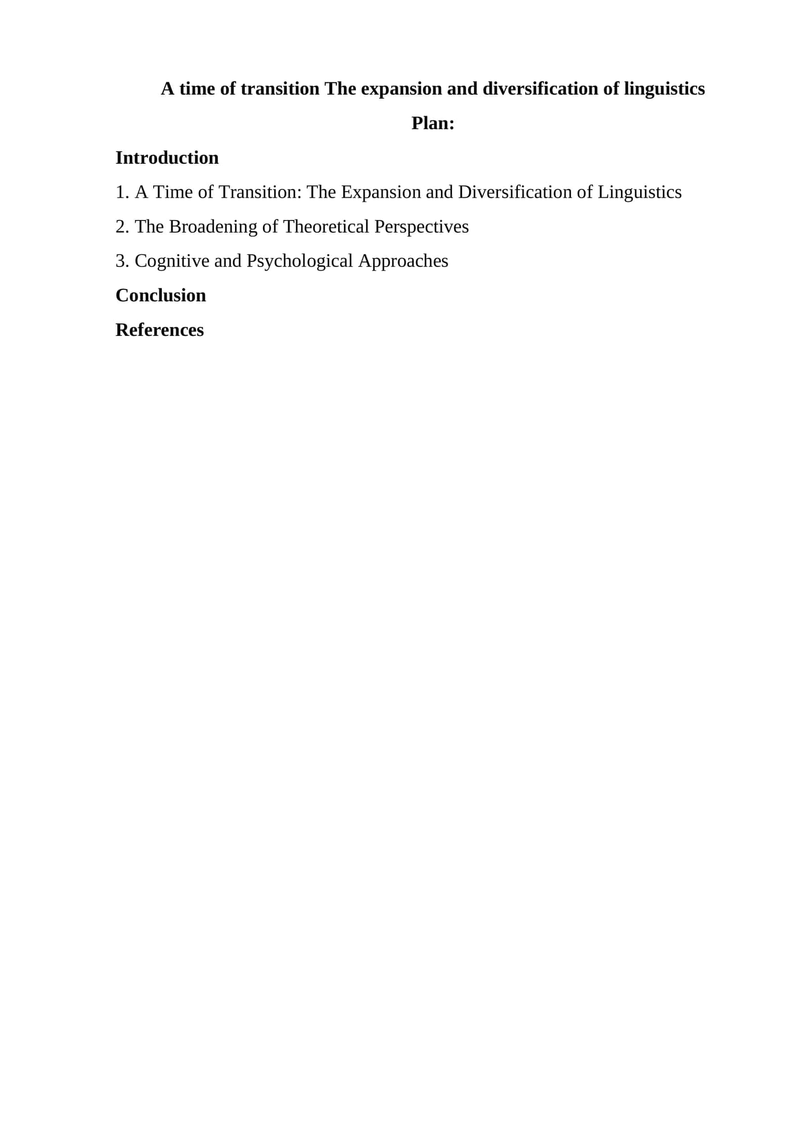 A time of transition The expansion and diversification of linguistics