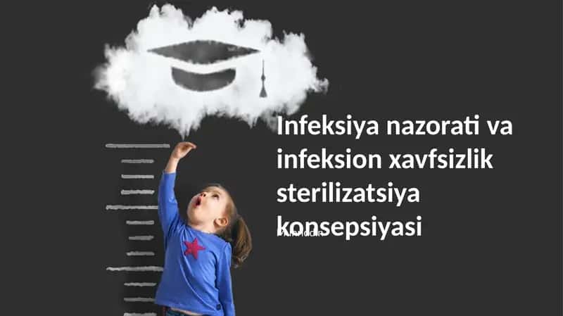 Infeksiya nazorati va infeksion xavfsizlik sterilizatsiya konsepsiyasi
