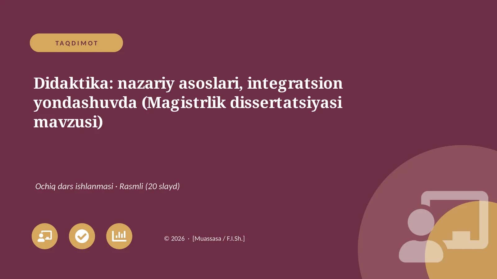 Didaktika: nazariy asoslari, integratsion yondashuvda (Magistrlik dissertatsiyasi mavzusi)