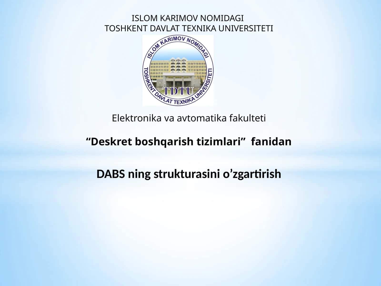 DABSning strukturasini o’zgartirish