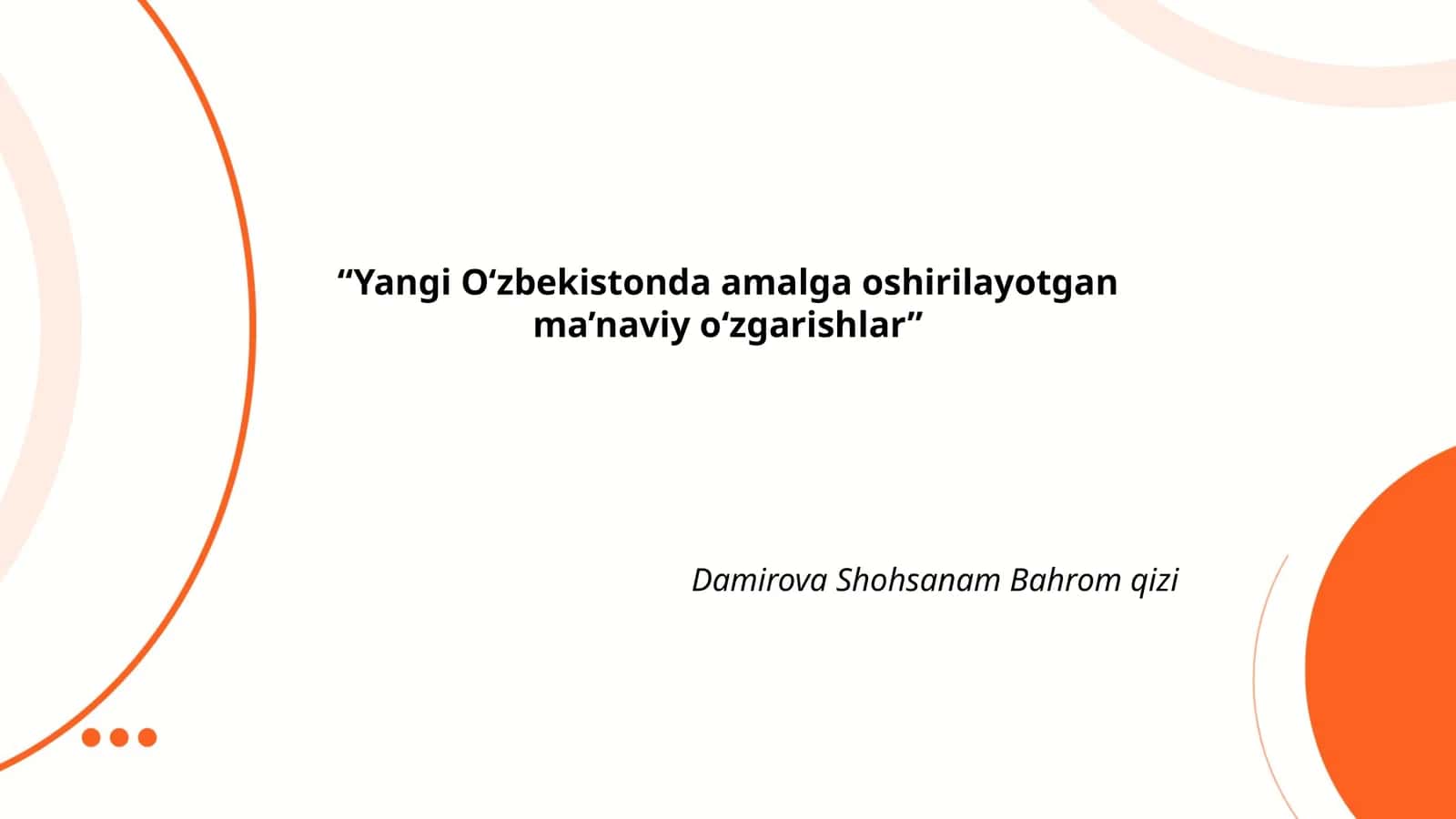 Yangi O‘zbekistonda amalga oshirilayotgan ma’naviy o‘zgarishlar