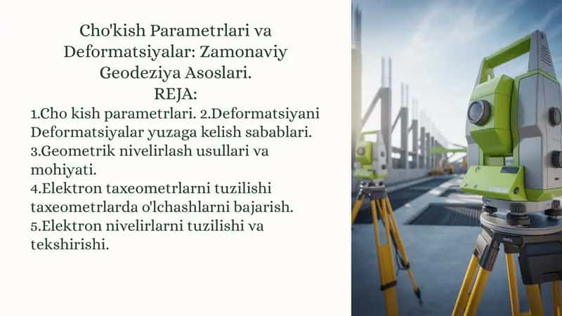 Cho'kish Parametrlari va Deformatsiyalar: Zamonaviy Geodeziya Asoslari