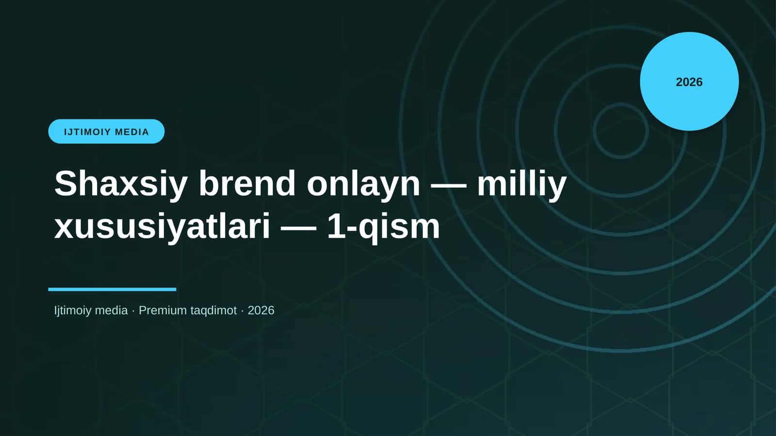 Shaxsiy brend onlayn — milliy xususiyatlari — 1-qism