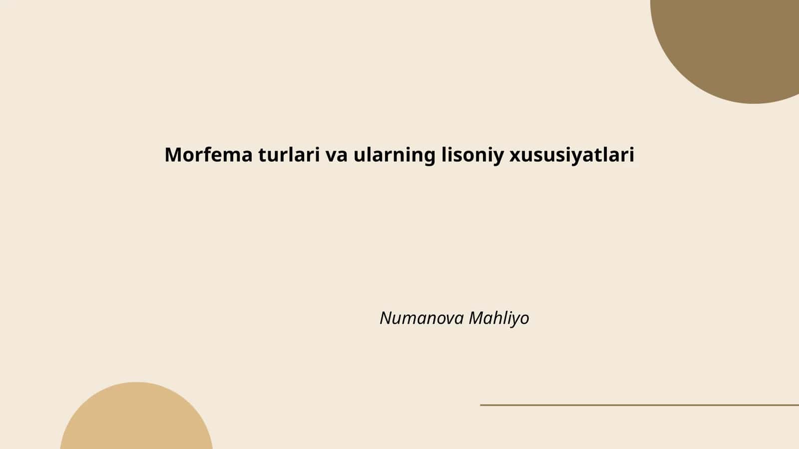 Morfema turlari va ularning lisoniy xususiyatlari