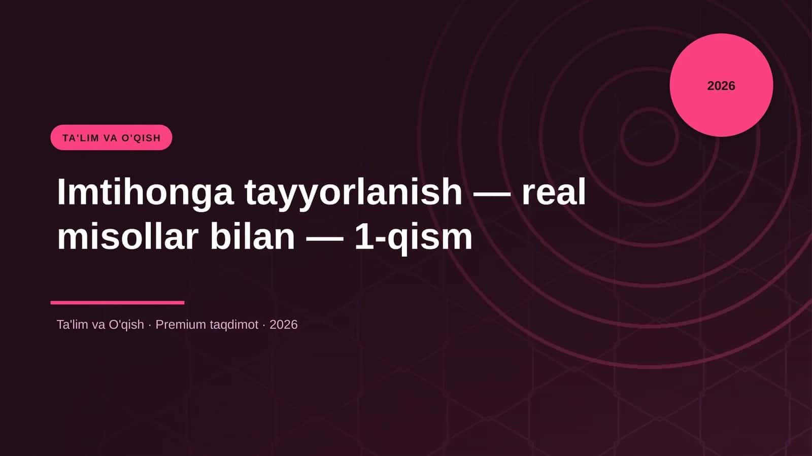 Imtihonga tayyorlanish — real misollar bilan — 1-qism