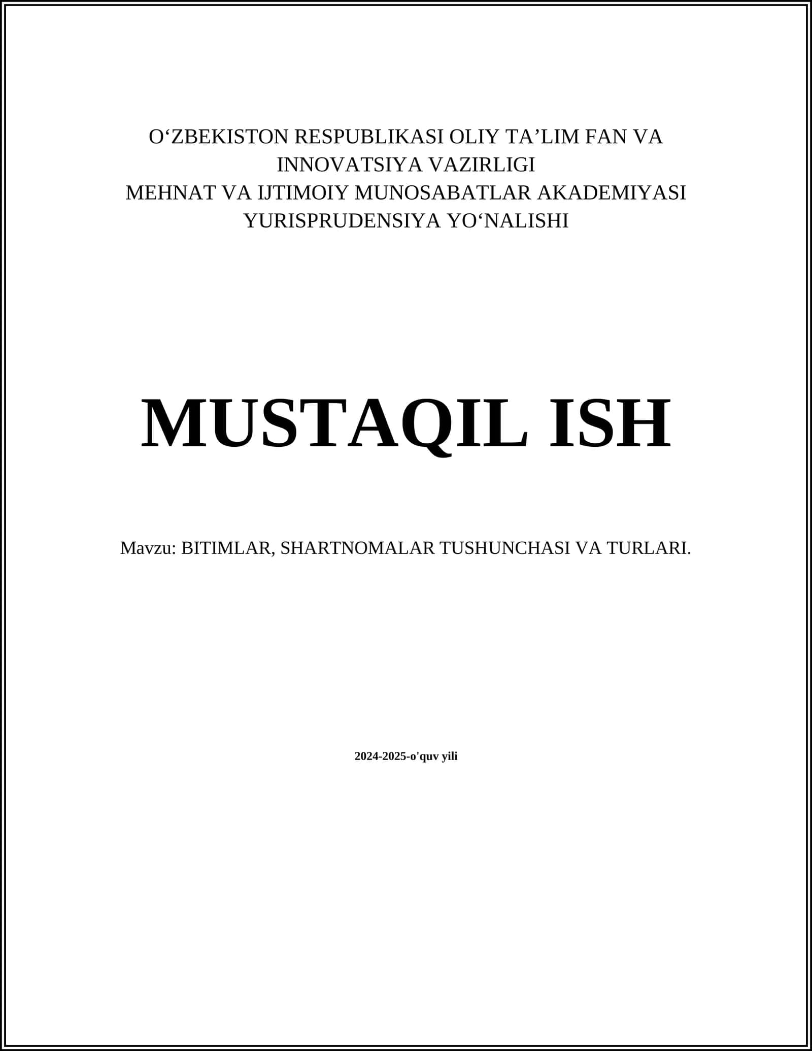 BITIMLAR, SHARTNOMALAR TUSHUNCHASI VA TURLARI