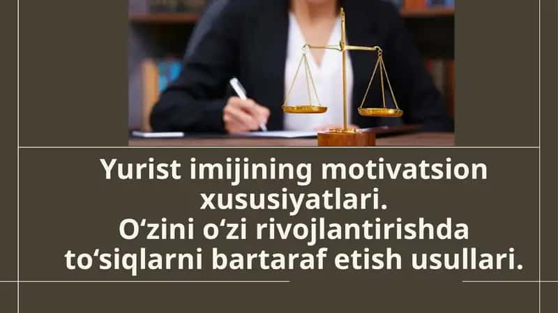 Yuristimijining motivatsion xususiyatlari